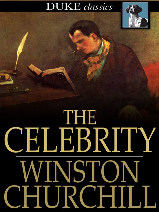 Title details for The Celebrity by Winston Churchill - Available
